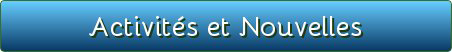 Activit�s et Nouvelles